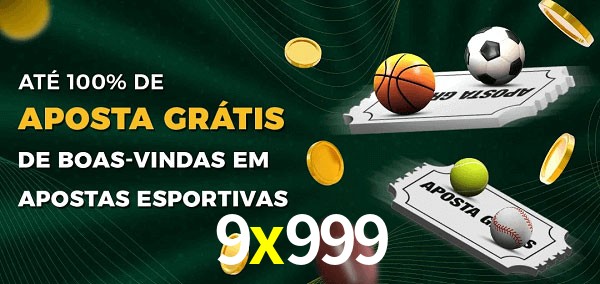 9x999 Ate 100% de Aposta Gratis